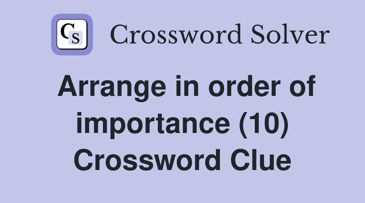 first in order of importance crossword